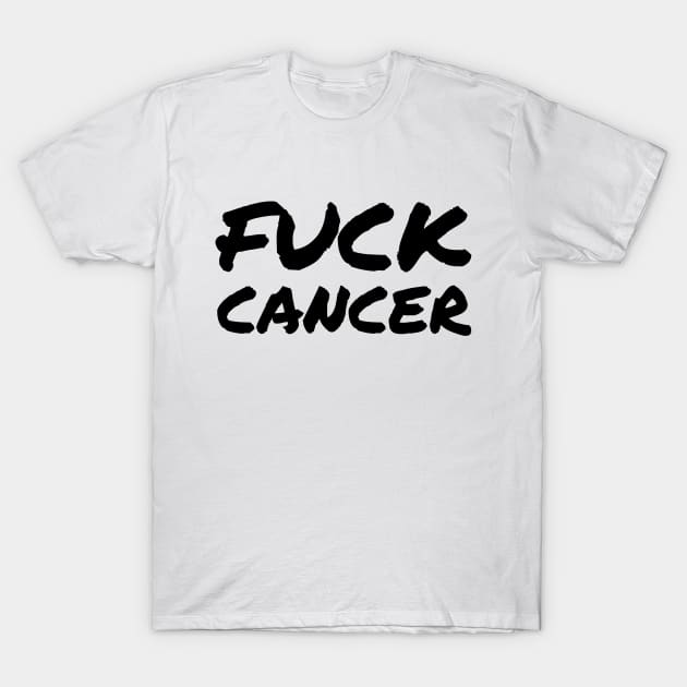 Fuck cancer T-Shirt by white.ink